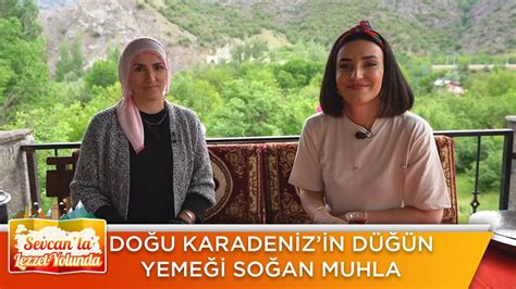 Doğu Karadeniz in düğün yemeği Soğan Muhla Sevcan la Lezzet Yolunda