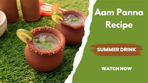 Aam Panna Recipe Raw Mango Drink Summer Refreshing Drink Green