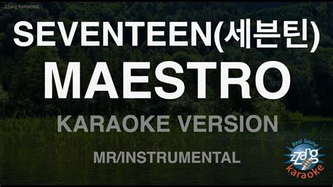 짱가라오케노래방 Seventeen세븐틴 Maestro Mrinstrumental Zzang Karaoke