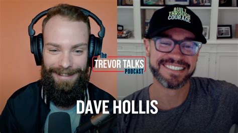 Dave Hollis Trevor Talks Podcast With Trevor Tyson YouTube