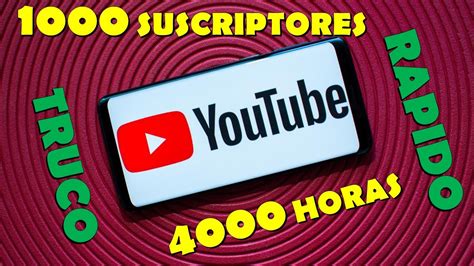 Como Conseguir Suscriptores R Pido En Youtube Truco Gratis