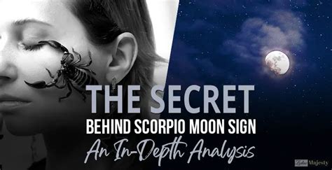 The Secret Behind Scorpio Moon Sign An In Depth Analysis