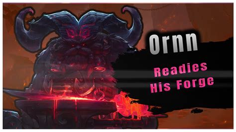 Get Ready To FORGE Ornn FULL Reveal YouTube