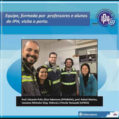 Equipe Formada Por Professores E Alunos Do Iph Visita O Porto Iph