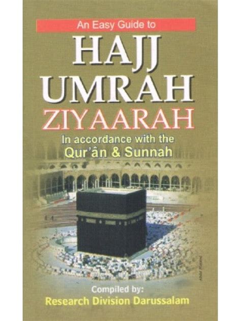 An Easy Guide To Hajj Umrah Ziyaarah In Accordance With The Quraan