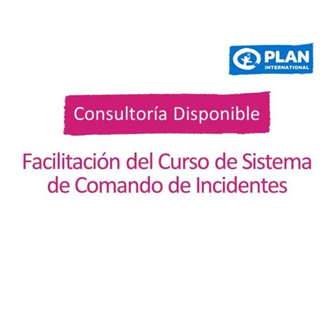 Facilitaci N Del Curso De Sistema De Comando De Incidentes Para