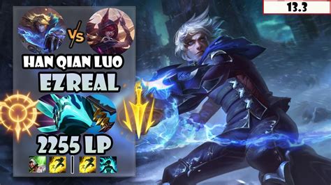 ENG SUBHan Qian Luo 1 2255 LP CN Best AD Ezreal Vs Xayah YouTube