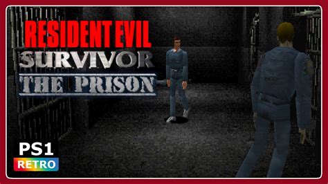 Resident Evil Survivor Redux The Prison Mod Psx Gameplay