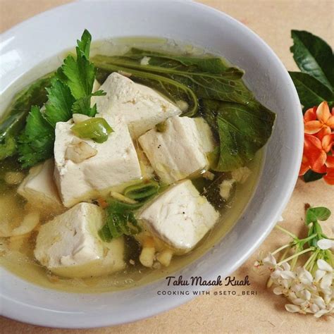 Resep Sayur Tahu Super Enak Sederhana Dan Bikin Nagih