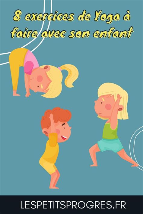 Exercices De Yoga Pour Enfants Et Parents Artofit