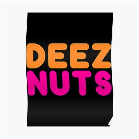 Dunkin Deez Nuts Essential Poster By Natashastillman Redbubble