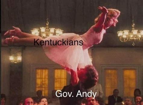 Andrew Beshear Dirty Dancing | Andrew "Andy" Beshear | Know Your Meme