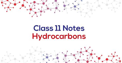 Class 11 Chemistry Chapter Hydrocarbons Notes STRIKE NTSE OFFICIAL