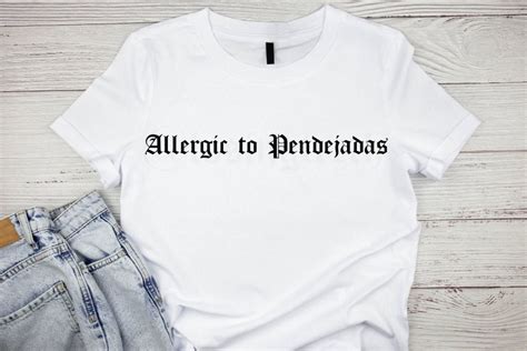 Allergic To Pendejadas Png Etsy