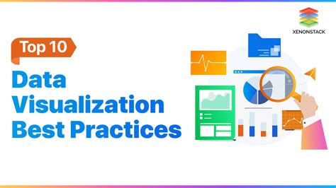 Top 10 Best Practices For Effective Data Vizualization