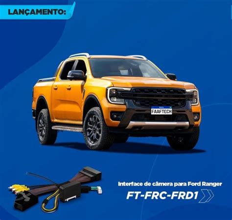 Faaftech lança interface para câmera frontal para linha Ford Maverick e