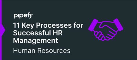 Key Processes For Successful Human Resources Management Pipefy