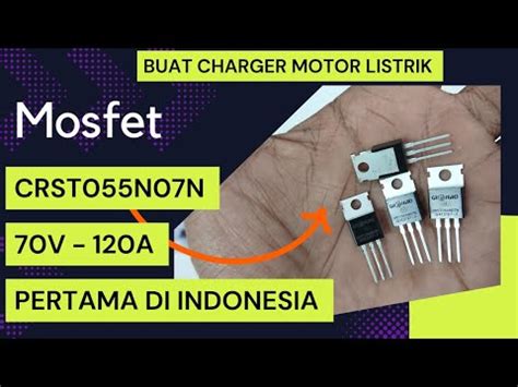 Barang Langka 70V 120A CRST055N07N Mosfet Buat Charger Sepeda Motor