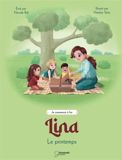 Je commence à lire avec Lina Le printemps Nawale Rzk Natalya