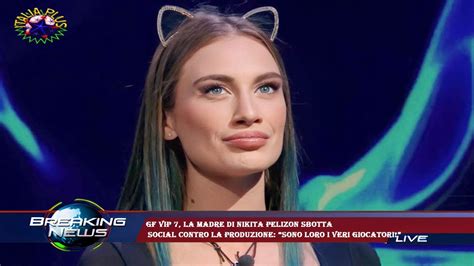 Gf Vip La Madre Di Nikita Pelizon Sbotta Social Contro La Produzione