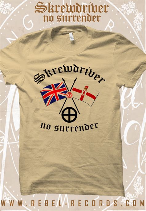 Skrewdriver No Surrender T Shirt Sandfarben T Shirts Klamotten Rebel Records