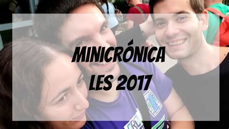 Minicr Nica De Las Les Jornadas Ludo Ergo Sum Vlog Youtube