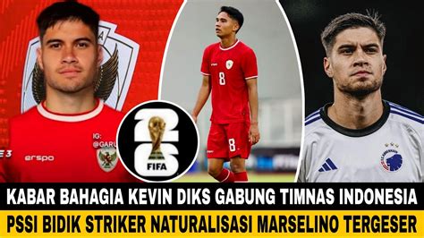 Kabar Timnas Akhirnya Kevin Diks Gabung Timnas Pssi Bidik Striker