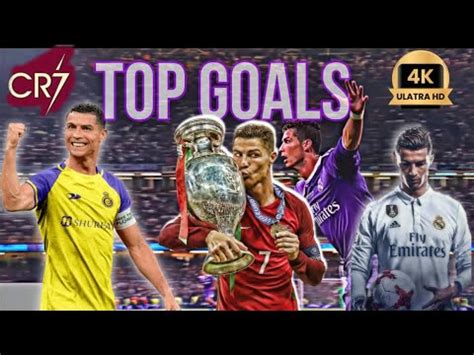 Cristiano Ronaldo TOP Goals Moments 4k YouTube