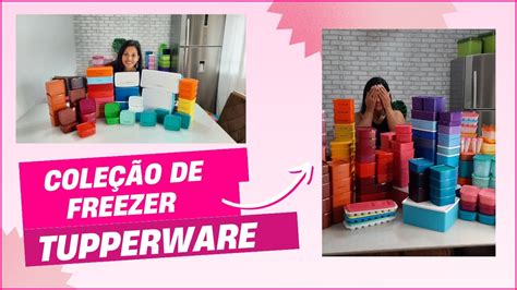 MINHA COLEÇÃO DE FREEZER DA TUPPERWARE ENXOVAL Evellin Tupperware