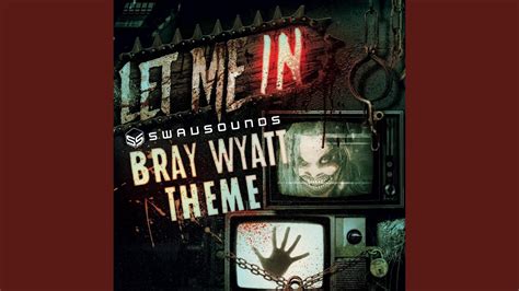 Let Me In (Bray Wyatt Theme) - Swav | Shazam