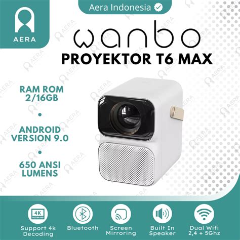 Jual PROYEKTOR WANBO T6 MAX ANDROID 9 0 1080P 4K PROJECTOR 4K WANBO