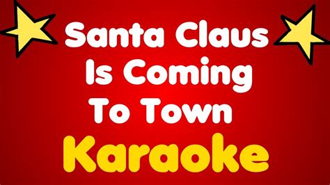 Santa Claus Is Coming To Town • Karaoke Youtube