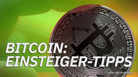 Bitcoin Einstieg 4 Tipps Für Krypto Anfänger