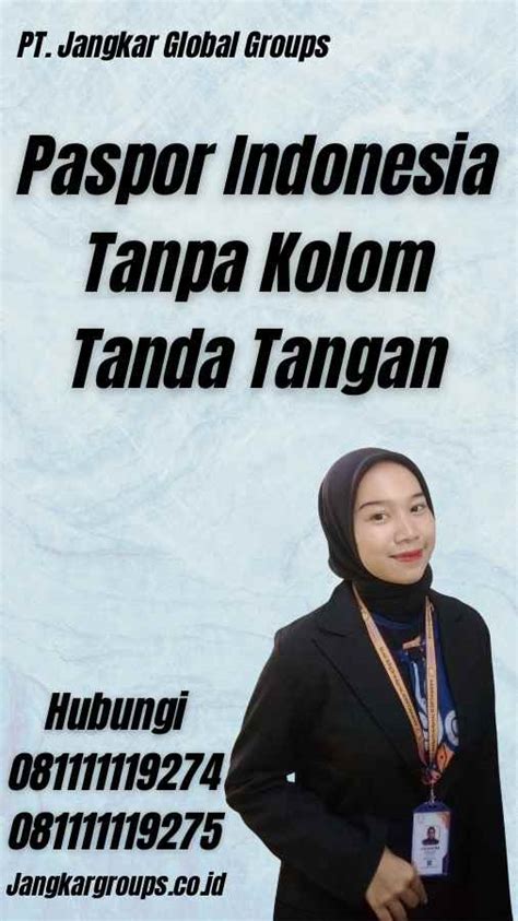 Paspor Indonesia Tanpa Kolom Tanda Tangan Jangkar Global Groups