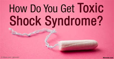 Toxic Shock Syndrome Tampon Toxins On The Rise