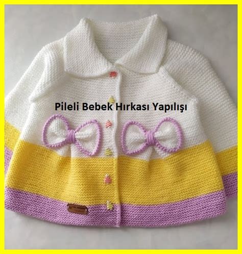 Pileli Bebek Hırkası Yapılışı Derya Baykal Örgü Modelleri