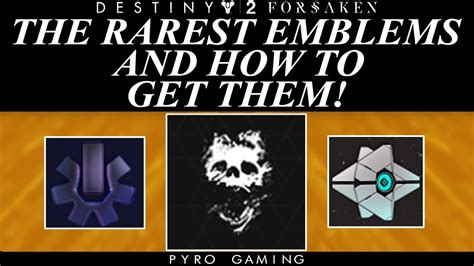 Destiny 2 The Rarest Emblems In The Game And How To Get Them Youtube