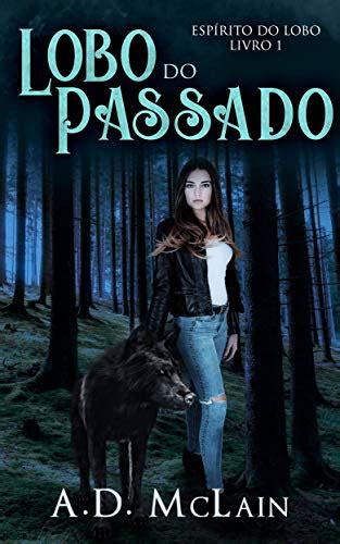 PDF Lobo do Passado Família Perdida Um Romance de Lobisomens