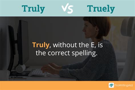 Truely or Truly: Which Is Correct? 