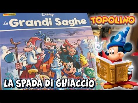 LE GRANDI SAGHE DISNEY 1 TOPOLINO E La SPADA Di GHIACCIO YouTube