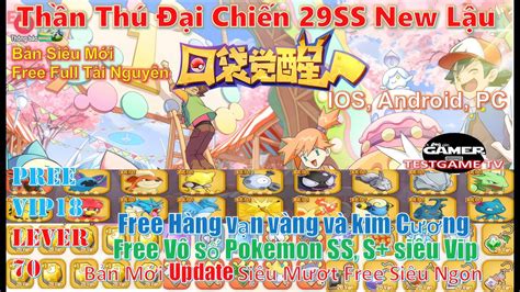 Thần Thú Đại Chiến 29ss New Lậu Việt Hóa Update Free Full Quà Khủng