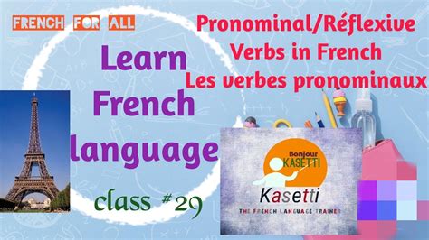 Pronominal Verbs Reflexive Verbs Reflexive Pronouns In French Les Verbes Pronominaux