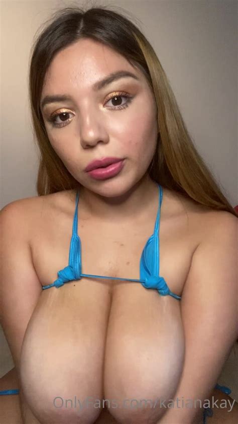 Sexy Katiana Kay Nude Topless Big Tits Onlyfans Video Leaked Thots