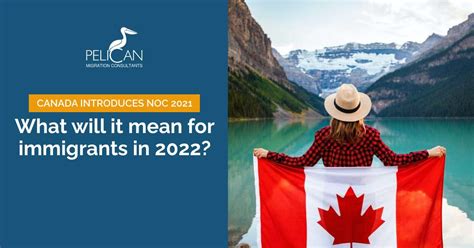 Canada Introduces Noc 2021 What It Means For Immigrants In 2022