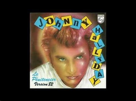 Johnny Hallyday Le P Nitencier Version Remast Ris Youtube