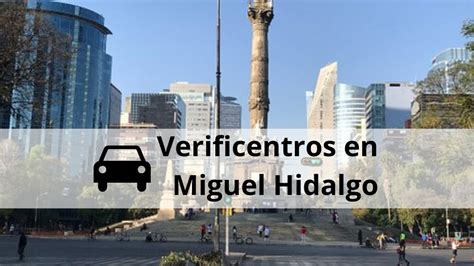 Verificentros En Miguel Hidalgo Citas Y Horarios 2025