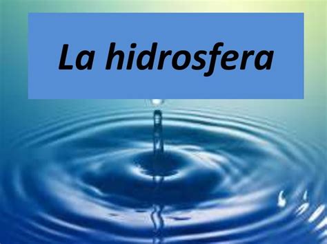 La hidrosfera