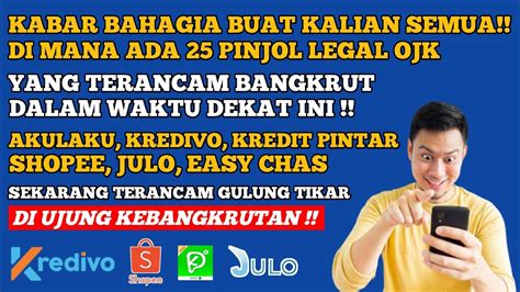 UPDATE BERITA PINJOL TERKINI 25 PINJOL LEGAL INI TERANCAM BANGKRUT