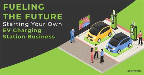 How To Start An Ev Charging Station Business Prismetric