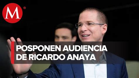 Posponen Audiencia De Ricardo Anaya En Reclusorio Norte Por Problema De Salud Del Juez Youtube